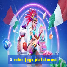 3 rolex jogo plataforma